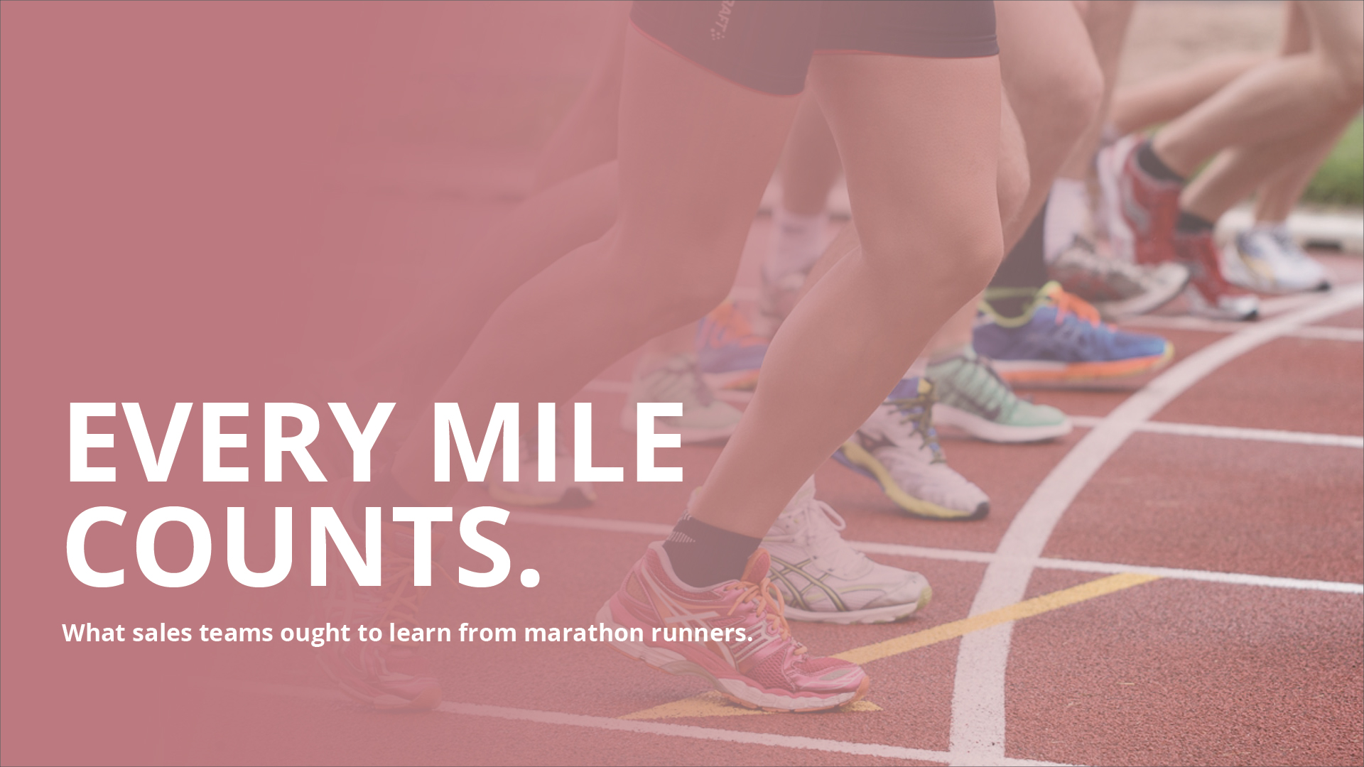 Every mile counts