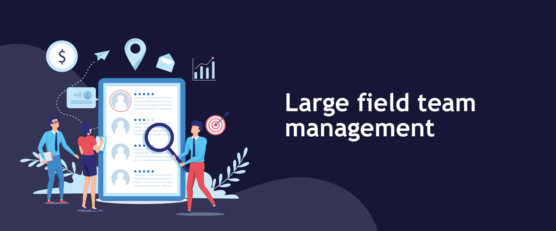 How Bsharp does it: Large field team management