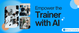 Empower the Trainer with AI