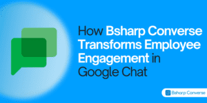 How Celebrate bring employee engagement to a Google Chat Space