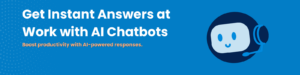 Instant answer chatbot