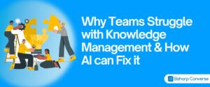 Why Teams Struggle with Knowledge Management & How AI Can Fix It (1) Teams Struggle