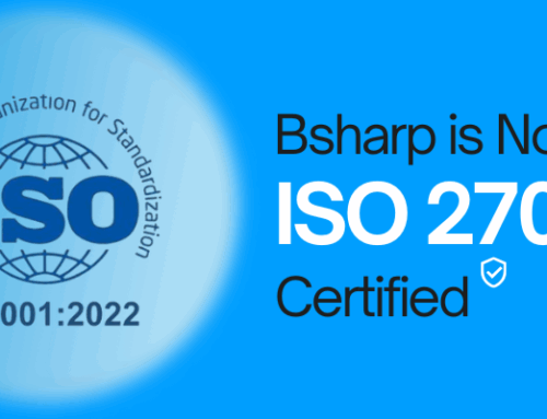 Bsharp Achieves ISO27001: 2022 Certification